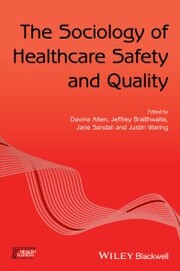 The Sociology of Healthcare Safety and Quality - Cover