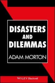 Disasters and Dilemmas