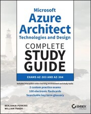 Microsoft Azure Architect Technologies and Design Complete Study Guide