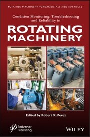 Condition Monitoring, Troubleshooting and Reliability in Rotating Machinery - Cover