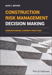 Construction Risk Management Decision Making