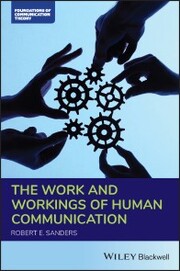 The Work and Workings of Human Communication