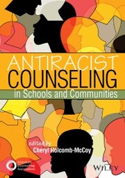 Antiracist Counseling in Schools and Communities