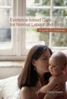 Evidence-based Care for Normal Labour and Birth - Cover