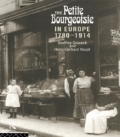Petite Bourgeoisie in Europe 1780-1914 - Cover