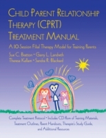 Child Parent Relationship Therapy (CPRT) Treatment Manual