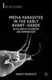 Media Parasites in the Early Avant-Garde - Cover