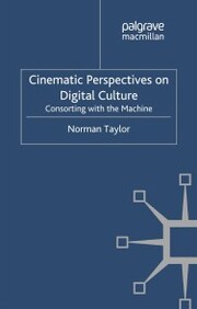 Cinematic Perspectives on Digital Culture