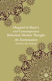 Maqasid al-Sharia and Contemporary Reformist Muslim Thought