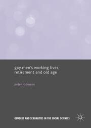 Gay Mens Working Lives, Retirement and Old Age