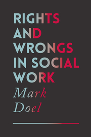 Rights and Wrongs in Social Work