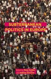 Subterranean Politics in Europe
