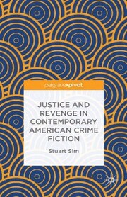Justice and Revenge in Contemporary American Crime Fiction - Cover