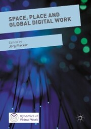 Space, Place and Global Digital Work