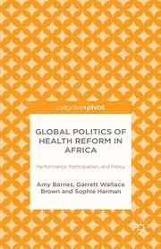 Global Politics of Health Reform in Africa