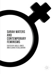 Sarah Waters and Contemporary Feminisms
