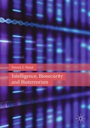 Intelligence, Biosecurity and Bioterrorism - Cover
