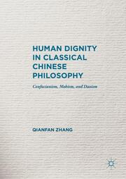 Human Dignity in Classical Chinese Philosophy