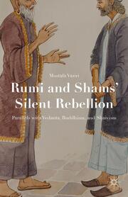 Rumi and Shams' Silent Rebellion
