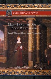 Mary I and the Art of Book Dedications - Cover