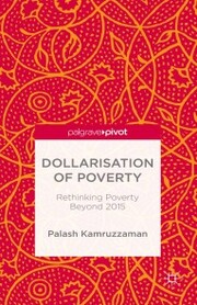 Dollarisation of Poverty: Rethinking Poverty Beyond 2015