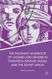The Palgrave Handbook of Women and Gender in Twentieth-Century Russia and the Soviet Union - Cover