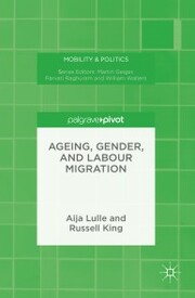 Ageing, Gender, and Labour Migration