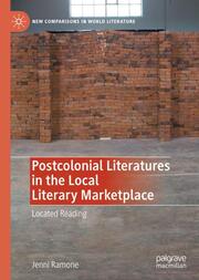 Postcolonial Literatures in the Local Literary Marketplace - Cover
