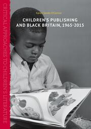 Childrens Publishing and Black Britain, 1965-2015