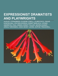 Expressionist dramatists and playwrights