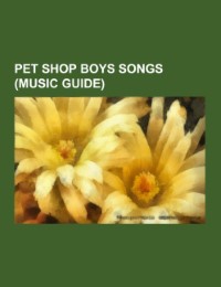 Pet Shop Boys songs (Music Guide)