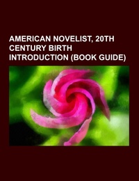 American novelist, 20th century birth Introduction (Book Guide)