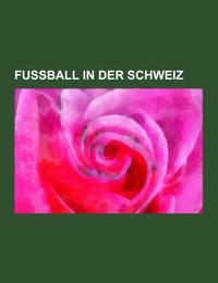 Fussball in der Schweiz