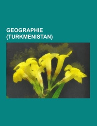 Geographie (Turkmenistan)