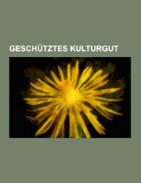 Geschütztes Kulturgut - Cover