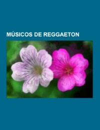 Músicos de reggaeton