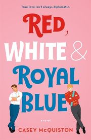 Red, White & Royal Blue - Cover