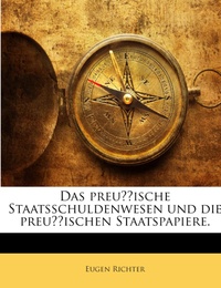 Das preußische Staatsschuldenwesen und die preußischen Staatspapiere. - Cover