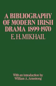 A Bibliography of Modern Irish Drama 1899-1970