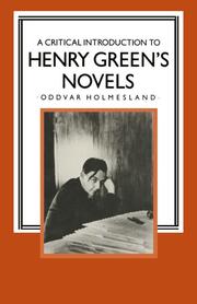 A Critical Introduction to Henry Greens Novels