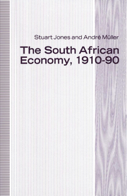 The South African Economy, 1910-90