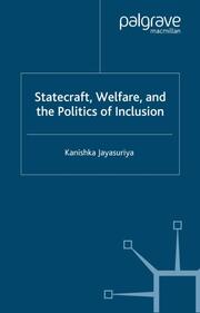 Statecraft, Welfare and the Politics of Inclusion
