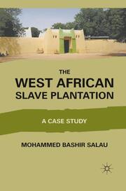 The West African Slave Plantation