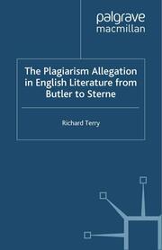The Plagiarism Allegation in English Literature from Butler to Sterne