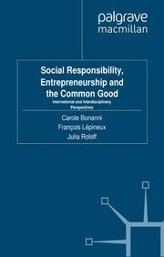 Social Responsibility, Entrepreneurship and the Common Good