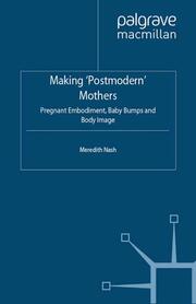 Making 'Postmodern' Mothers