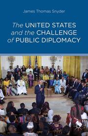 The United States and the Challenge of Public Diplomacy