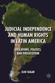 Judicial Independence and Human Rights in Latin America - Cover