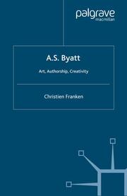 A.S.Byatt: Art, Authorship, Creativity - Cover