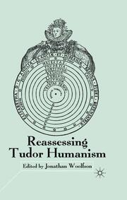 Reassessing Tudor Humanism